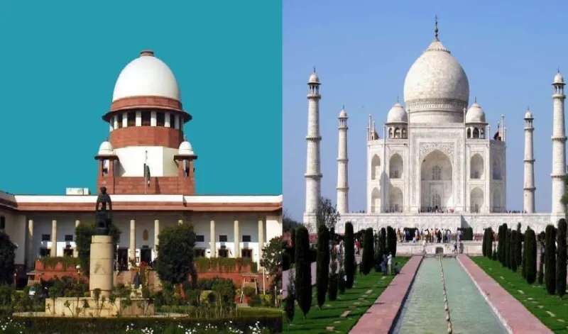 ताज महल के 500 मीटर के दायरे से हटाएँ जायँ सभी व्यवसायिक प्रतिष्ठान - सुप्रीम कोर्ट
